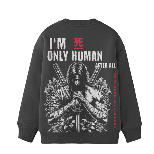 "HUMAN AFTER ALL"-SWEATSHIRT